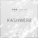 KASHWERE